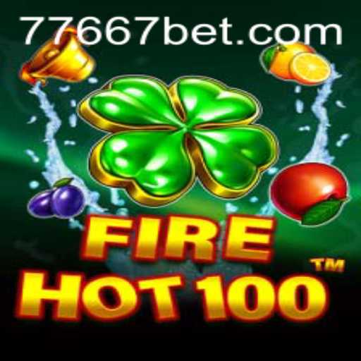 FireHot100: The Innovative Game Experience by 667bet